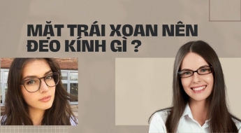 Top 5 loại mắt kính thời thượng làm cho chị em trở nên sành điệu hơn