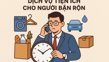 Dịch vụ tiện ích hàng ngày – Hướng kinh doanh dễ tiếp cận và tiềm năng
