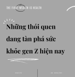 Những thói quen đang tàn phá sức khỏe của gen Z hiện nay